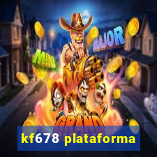 kf678 plataforma